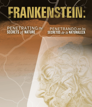 Brochure Cover: Frankenstein Penetrating the secrets of nature